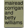 Mairead Corrigan and Betty Williams door Susan Muaddi Darraj