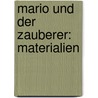 Mario und der Zauberer: Materialien door Thomas Mann