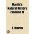 Martin's Natural History (Volume 1)