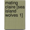 Mating Claire [Sea Island Wolves 1] door Jenny Penn