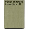 Medico-Chirurgical Transactions  68 door Royal Medical London