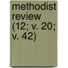 Methodist Review (12; V. 20; V. 42) door Thomas Mason