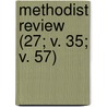 Methodist Review (27; V. 35; V. 57) by Thomas Mason