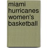 Miami Hurricanes Women's Basketball door Not Available