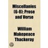 Miscellanies (6-8); Prose And Verse