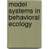Model Systems In Behavioral Ecology
