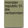 Monster Republic 01. Die Verbannten door Ben Horton