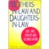 Mothers-In-Law and Daughters-In-Law