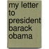 My Letter to President Barack Obama