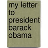 My Letter to President Barack Obama door Dajani Lana