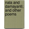 Nala And Damayanti; And Other Poems door Henry Hart Milman