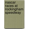 Nascar Races at Rockingham Speedway door Not Available