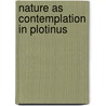 Nature as Contemplation in Plotinus door John Norbert Deck