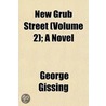 New Grub Street (Volume 2); A Novel by George Gissing