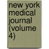 New York Medical Journal (Volume 4)