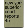 New York Superior Court Reports  45 door New York Superior Court