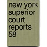 New York Superior Court Reports  58 door New York Superior Court
