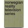 Norwegian Reality Television Series by Not Available