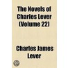 Novels Of Charles Lever (Volume 22) by Charles James Lever