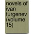 Novels of Ivan Turgenev (Volume 15)