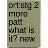 Ort:stg 2 More Patt What Is It? New by Thelma Page
