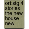 Ort:stg 4 Stories The New House New by Roderick Hunt