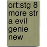 Ort:stg 8 More Str A Evil Genie New by Roderick Hunt