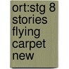 Ort:stg 8 Stories Flying Carpet New by Roderick Hunt