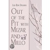 Out of the Pit with Mizar and Millo door Rene Delgado Lisa