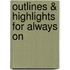 Outlines & Highlights For Always On