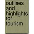 Outlines And Highlights For Tourism