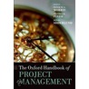 Oxf Handb Project Management Ohbm C by Peter W.G. Morris