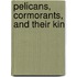Pelicans, Cormorants, and Their Kin