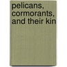Pelicans, Cormorants, and Their Kin door Erin Pembrey Swan