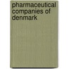 Pharmaceutical Companies of Denmark by Not Available