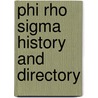 Phi Rho Sigma History And Directory by Various.