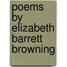 Poems by Elizabeth Barrett Browning door Elizabeth Barr Browning