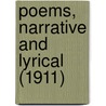 Poems, Narrative And Lyrical (1911) door Robert Porter St John