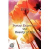 Poetry Expresses the Beauty of Life door Henry T. Eddy