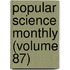 Popular Science Monthly (Volume 87)