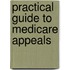 Practical Guide to Medicare Appeals