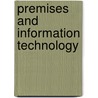 Premises And Information Technology door Lyn Longridge