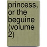 Princess, or the Beguine (Volume 2) door Lady Morgan