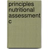 Principles Nutritional Assessment C by Rosalind S. Gibson