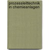 Prozessleittechnik in Chemieanlagen by Henry Winter