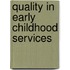 Quality In Early Childhood Services