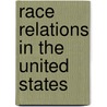 Race Relations In The United States door Onbekend