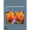 Rank and Talent (Volume 3); A Novel door William Pitt Scargill