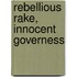 Rebellious Rake, Innocent Governess