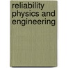 Reliability Physics And Engineering door Joe W. McPherson
